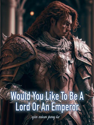 Would You Like To Be A Lord Or An Emperor